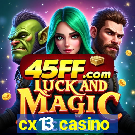 cx13 casino
